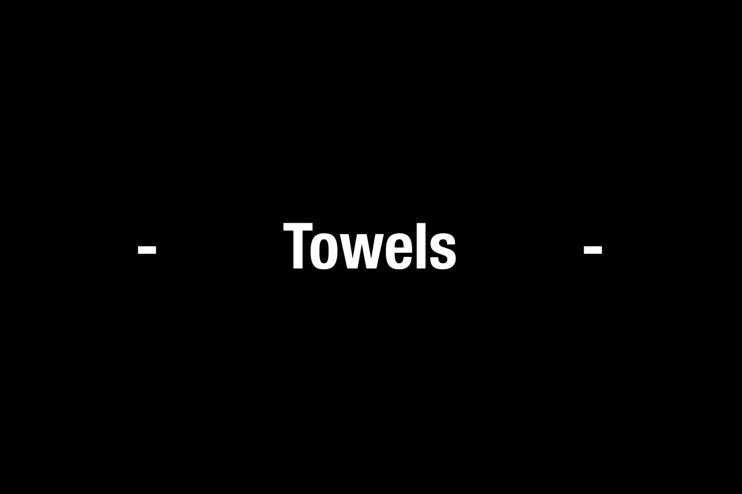 Towels